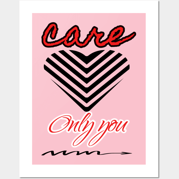 care only you shirt Wall Art by Oillybally shop